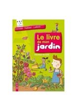 LE LIVRE DE MON JARDIN NATUREL - PELLISSIER, Véronique