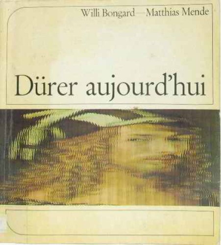 Dürer aujourd hui bongard - aujourd'hui, |