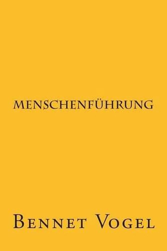 Menschenfhrung bennet vogel - menschenfhrung,