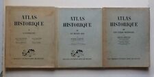 Atlas Historique :3 volumes : Antiquité - Le Moyen Age - Les Temps Modernes.1936