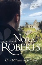 Un château en Irlande - Roberts, Nora