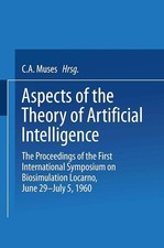 Aspects of the Theory of Artificial Intelligence: The Proceedings of the First I
