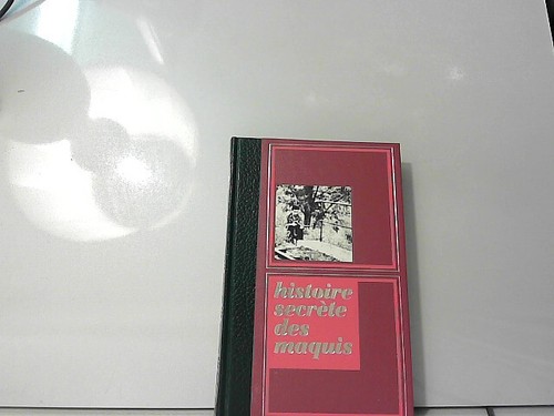 Histoire secrete des maquis - secrete,