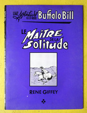 BD BUFFALO BILL Le maître de la solitude EO 1979 Giffey TTBETAT NEUF O2GC24