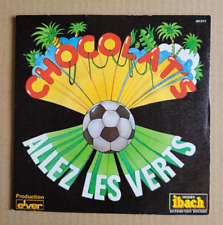 SP 45T  Chocolat's  Allez Les Verts (Version Disco) Fra 1976 NEUF, (Mint/ Mint-)