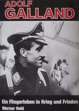 Adolf Galland. Ein