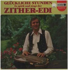 Zither Edi Glückliche Stunden