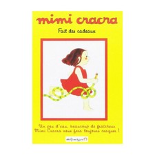Mimi Cracra fait des cadeaux