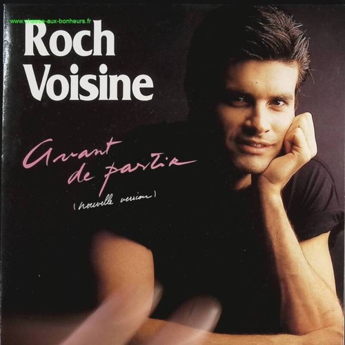 Avant partir roch voisine - -,