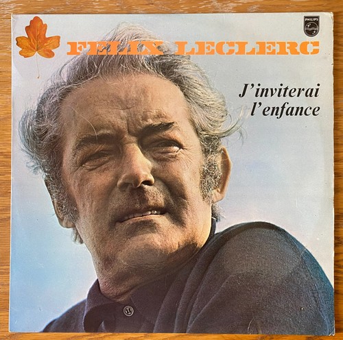 Félix leclerc j inviterai - félix,