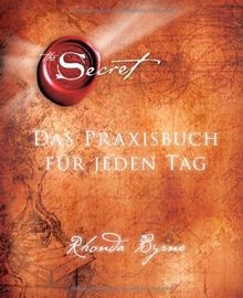 The secret das praxisbuch - the,