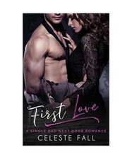 First Love: A Single Dad Next