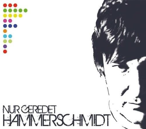 Hammerschmidt nur geredet - nur, (cd)