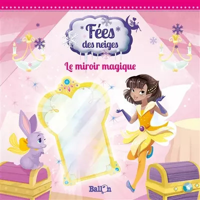 Fées des neiges - , miroir