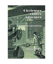 Glorieuses claires obscures -