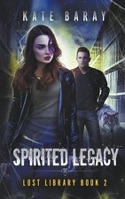 Kate Baray Spirited Legacy