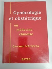 Gynécologie et obstétrique en médecine chinoise Maciocia acupuncture 