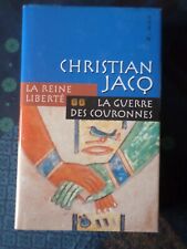 Roman La reine liberté, T.2; La guerre des couronnes, de Christian Jacq, 2003