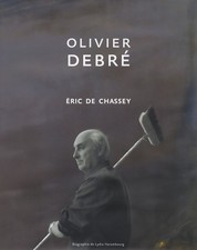 Olivier Debré - Eric De Chassey - V2231574