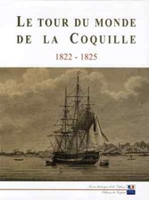 Le tour du monde de la Coquille 1822-1825. Livre neuf
