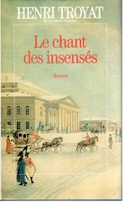 Henri Troyat - Le chant des