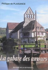 La gabare des amours: Histoire d'une fillette presque rousse, Philippe de P