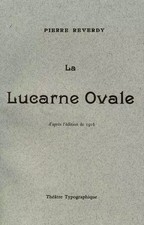 La Lucarne Ovale, Pierre Reverdy