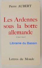 Les Ardennes sous la botte