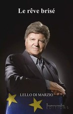 LE RÊVE BRISÉ, Marzio lello Di