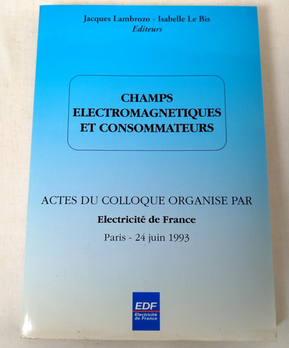 Champs electromagnetiques - electromagnetiques, et