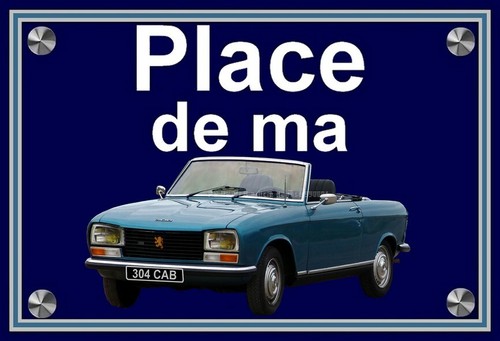 Plaque place ma peugeot - plaque,