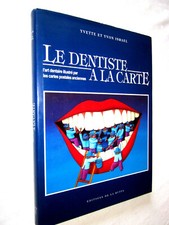LE DENTISTE A LA CARTE L'art