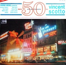 VINCENT SCOTTO -  Pathé ATX 108  - " 50 ans de chansons, 2ème époque " -  LP 33t