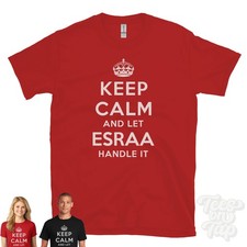 KEEP CALM AND LET ESRAA HANDLE