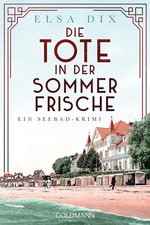 Elsa Dix / Die Tote in der