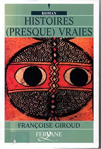 Histoires vraies - histoires,
