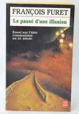 Le Passé d'une illusion - François Furet - 1996 - livre