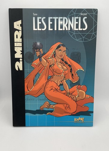 Les éternels 2 - éternels, mira
