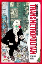Transmetropolitan T. 1 Le come-back du siècle - E.O. -2007- Warren Ellis