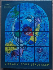 MARC CHAGALL.. JEAN LEYMARIE. VITRAUX POUR JERUSALEM. ANDRÉ SAURET 1962. MOURLOT