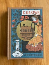 Livre de collection, L'Anachronopète, Enrique Gaspar, Voyage dans le temps