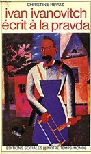 Ivan ivanovitch ecrit a "la pravda" - Christine Revuz