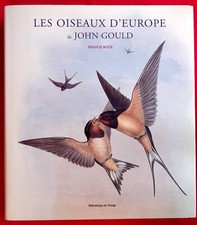 LES OISEAUX D'EUROPE DE JOHN GOULD - PEINTRE ANIMALIER - 2000 - FRANCIS ROUX