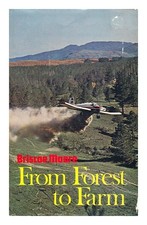 MOORE, BRISCOE De La Forêt À La Ferme 1969 Première Édition Reliée
