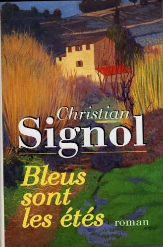 Bleus sont les - Étés,, signol