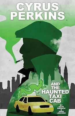 Cyrus perkins and the haunted - the,