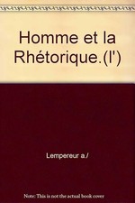 L'homme et la rhétorique