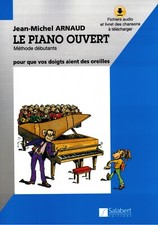 Le Piano ouvert : pour que vos doigts aient des oreilles + support on line