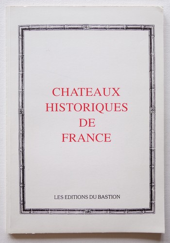 Châteaux historiques - , de