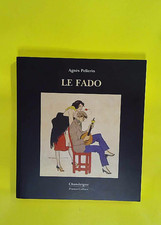 Le fado (avec 1CD audio)  - Agnès Pellerin